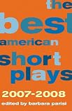 The Best American Short Plays 2007-2008