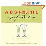 Absinthe, Sip of Seduction: A Contemporary Guide