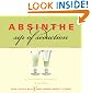 Absinthe, Sip of Seduction: A Contemporary Guide