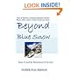 Beyond Blue Snow: Essays Toward the Refreshment of the Soul