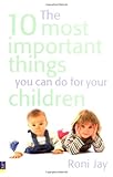 The 10 most important things you can do for your children