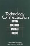 Technology Commercialization: Russian Challenges, American Lessons