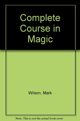 Complete Course in Magic