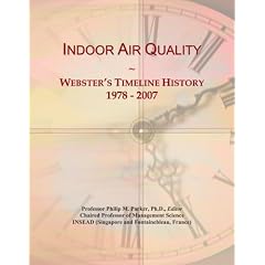 Indoor Air Quality: Webster's Timeline History, 1978 - 2007