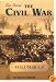 The Civil War (Volumes 1-3) ( A Very Bloody Affair | Valley of the Shadow of Death | War Is All Hell )