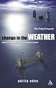 Change in the Weather: Weather Extremes and the British Climate