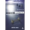 Change in the Weather: Weather Extremes and the British Climate