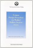 Fatigue Design Procedure for Welded Hollow Section Joints: Recommendations of IIW Subcommission XV-E