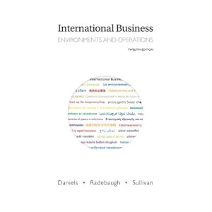 International Business (12th Edition) by John Daniels, Lee Radebaugh, and Daniel Sullivan