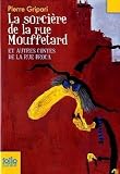 La sorci�re de la rue Mouffetard : Et autres contes de la rue Broca