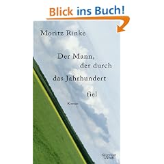 Der Mann, der durch das Jahrhundert fiel