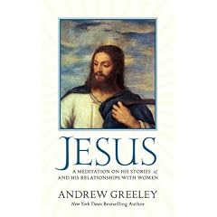 Jesus: A Meditation on His Stories and His Relationships with Women