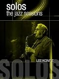 Solos: The Jazz Sessions - Lee Konitz