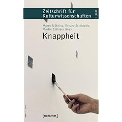 Knappheit: Zeitschrift f�r Kulturwissenschaften, Heft 1/2011