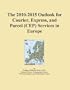 The 2010-2015 Outlook for Courier, Express, and Parcel (CEP) Services in Europe