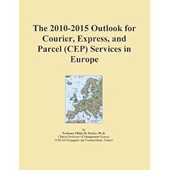 The 2010-2015 Outlook for Courier, Express, and Parcel (CEP) Services in Europe