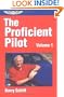 Proficient Pilot, Volume 1 (General Aviation Reading series)