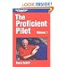 Proficient Pilot, Volume 1 (General Aviation Reading series)