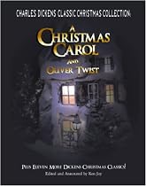 Charles Dickens Classic Christmas Collection: A Christmas Carol and Oliver Twist, Plus Eleven More Dickens Christmas Classics