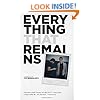 Everything That Remains: A Memoir by The Minimalists
