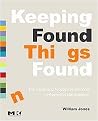 Keeping Found Things Found (The Study and Practice of Personal Information Management) (Morgan Kaufmann Series in Multimedia Information and Systems) (Paperback)