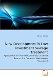 New Development in Low Investment Sewage Treatment: Application of Gradual Concentric Chamber Reactor for Domestic Wastewater Treatment