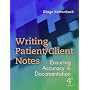 Writing Patient/ Client Notes: Ensuring Accuracy in Documentation