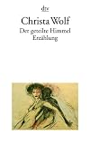 Der geteilte Himmel: Erz�hlung
