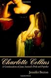 Charlotte Collins: A Continuation of Jane Austen's Pride and Prejudice