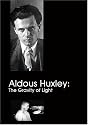 Aldous Huxley: The Gravity of Light