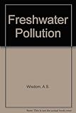 Freshwater pollution