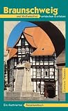 Produkt-Bild: Braunschweig und Wolfenb&uuml;ttel entdecken und erleben. Ein illustriertes Reisehandbuch