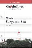 GradeSaver (tm) ClassicNotes Wide Sargasso Sea Study Guide