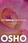 The Tantra Experience: Evolution thro...