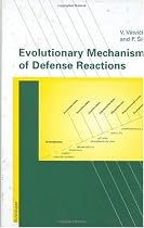 Evolutionary Mechanisms of Defense Reactions (Advances in Life Sciences)
