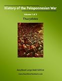 History of the Peloponnesian War Volume 1 of 2   [EasyRead Large Bold Edition]