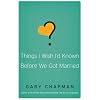 Things I Wish I'd Known Before We Got Married