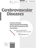 Ischemic Stroke: Improving the Knowledge for the Best Treatment and Prevention: 4th International Workshop, Madrid, June 2006, Supplement Issue (Cerebrovascular Diseases 2007)