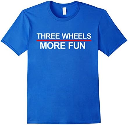 Men's 3 Wheel More Fun Shirt Drift Trike Bike Slingshot Motorcycle Medium Royal Blue