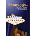 What Happens in Vegas, Stays in Vegas