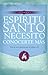 Espiritu Santo, Necesito Conocerte Mas (Spanish Edition)
