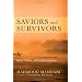 Saviors and Survivors: Darfur, Politics, and the War on Terror