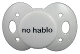 Lots 2 Say Baby No Hablo Pacifier in White
