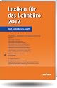 Buchpaket Lexikon für das Lohnbüro und Lexikon Altersversorgung 2012: Lexikon für das Lohnbüro 2012: Arbeitslohn, Lohnsteuer und Sozialversicherung ... Sozialversicherung von A-Z. Mit Online-Zugang
