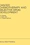 Cancer Chemotherapy and Selective Drug Development (Developments in Oncology)