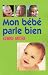 Mon b�b� parle bien
