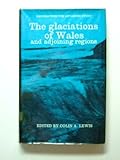 The glaciations of Wales and adjoining regions
