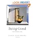 Being Good: A Short Introduction to Ethics