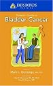 Johns Hopkins Patients' Guide to Bladder Cancer (Johns Hopkins Patients Guides)