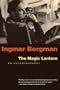 The Magic Lantern: An Autobiography